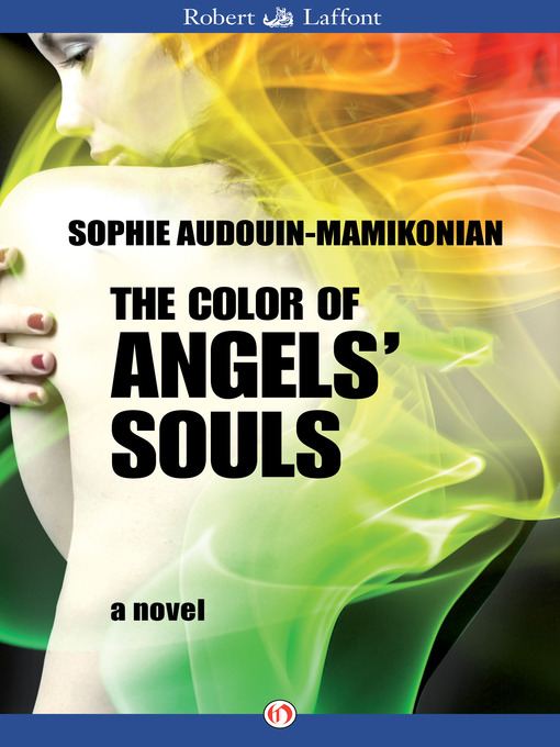 Title details for Color of Angels' Souls by Sophie Audouin-Mamikonian - Available